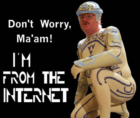dont-worry-maam-im-from-the-internet-tron
