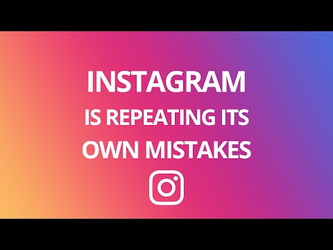 Instagram Is Repeating Its Own Mistakes!