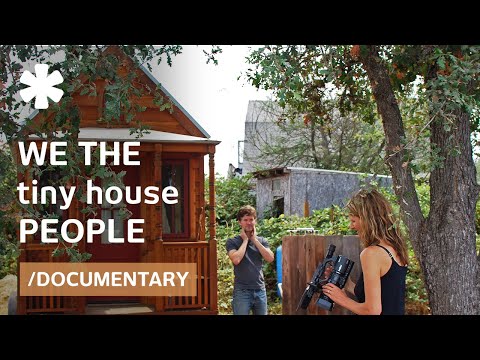 We The Tiny House People (Documentary): Small Homes, Tiny Flats &amp; Wee Shelters