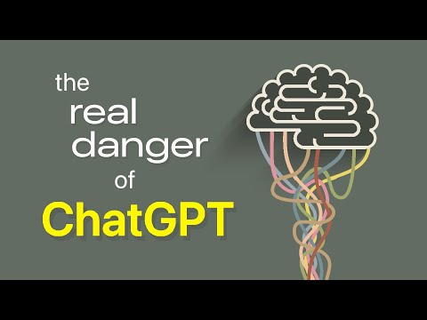 The Real Danger Of ChatGPT