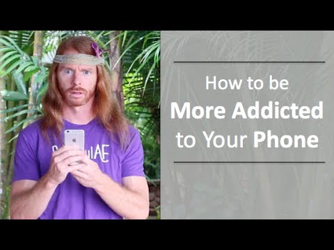 How To Be More Addicted To Your Phone - Ultra Spiritual Life episode 65