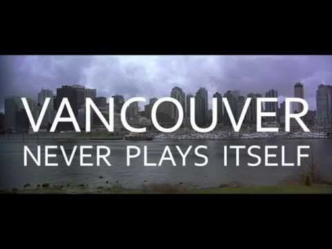 Vancouver Never Plays Itself